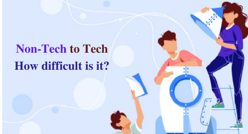 Non-tech to Tech, How difficult is that