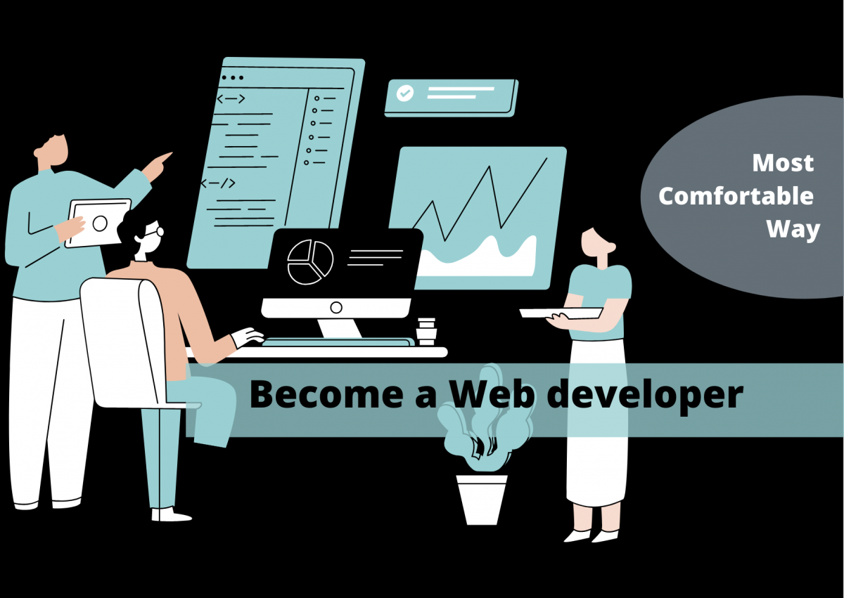 become a web developer in comfortable way
