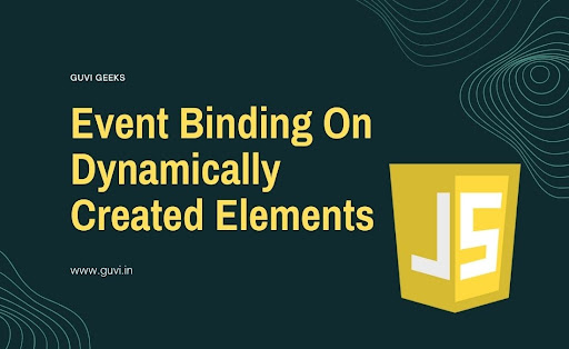 event binding on dynamically created elements in JavaScript