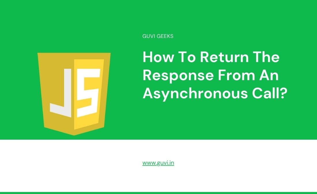 return the response from an asynchronous call