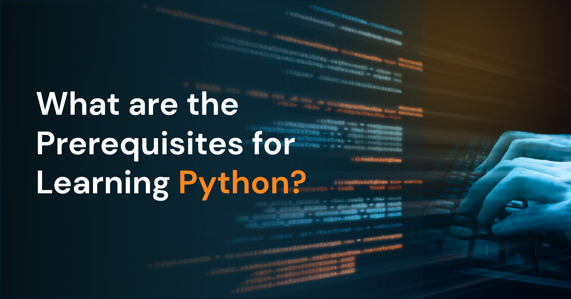 Prerequisites for Learning Python