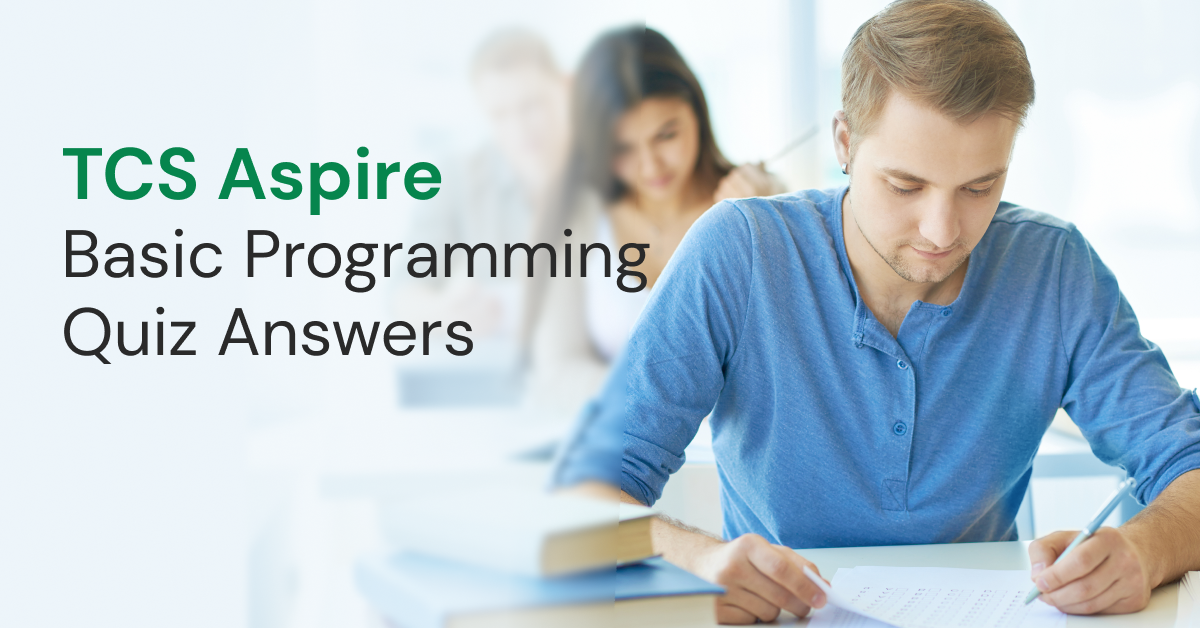 TCS Aspire Basic Programming Quiz Answers